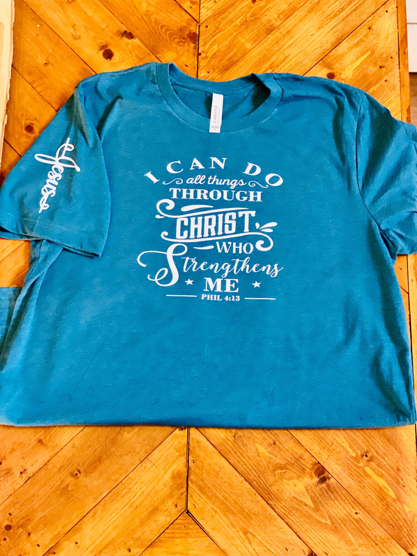 I can do all things through Christ who strengthens me Philippians 4:13 tshirt