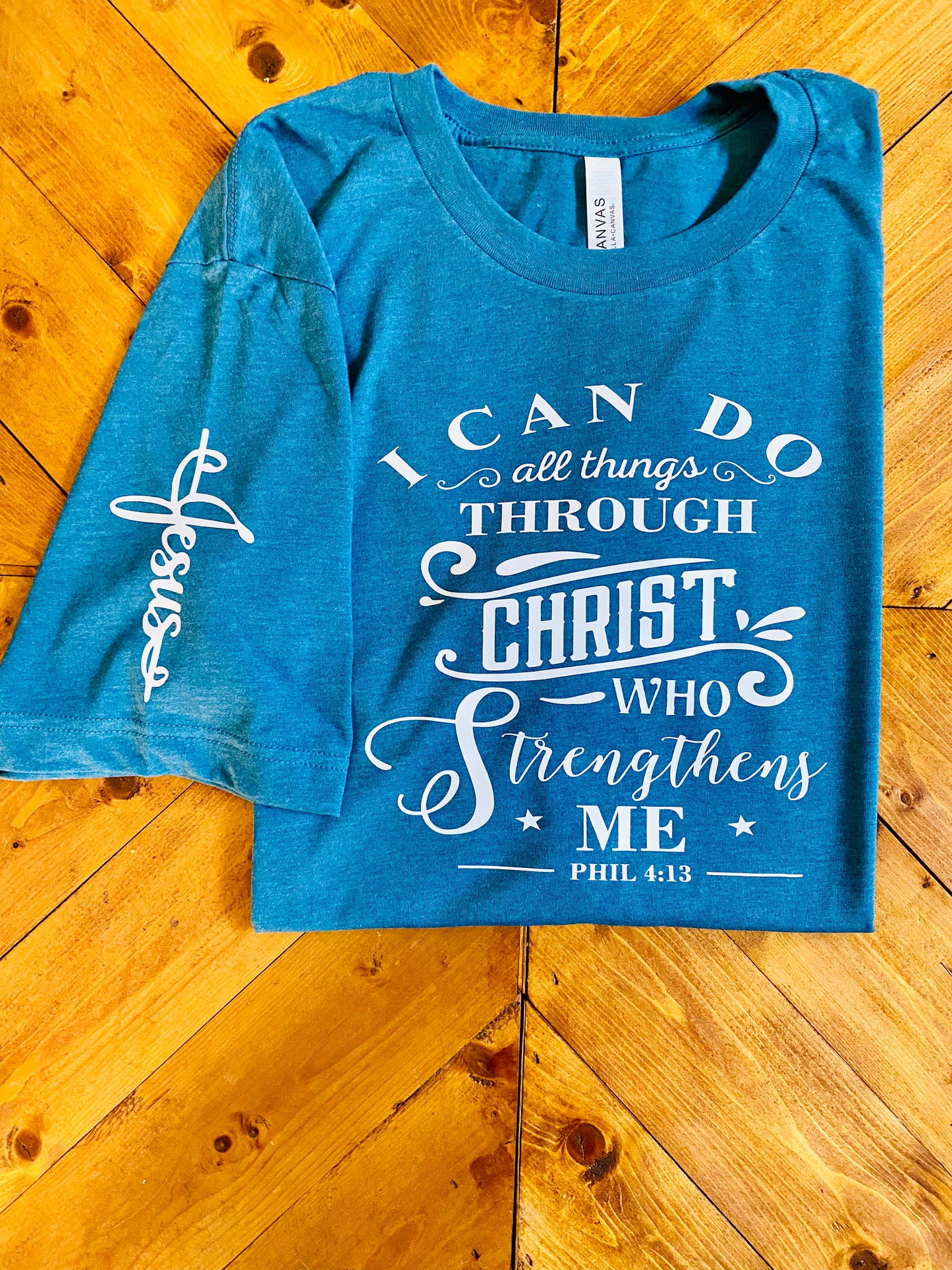 I can do all things through Christ who strengthens me Philippians 4:13 tshirt