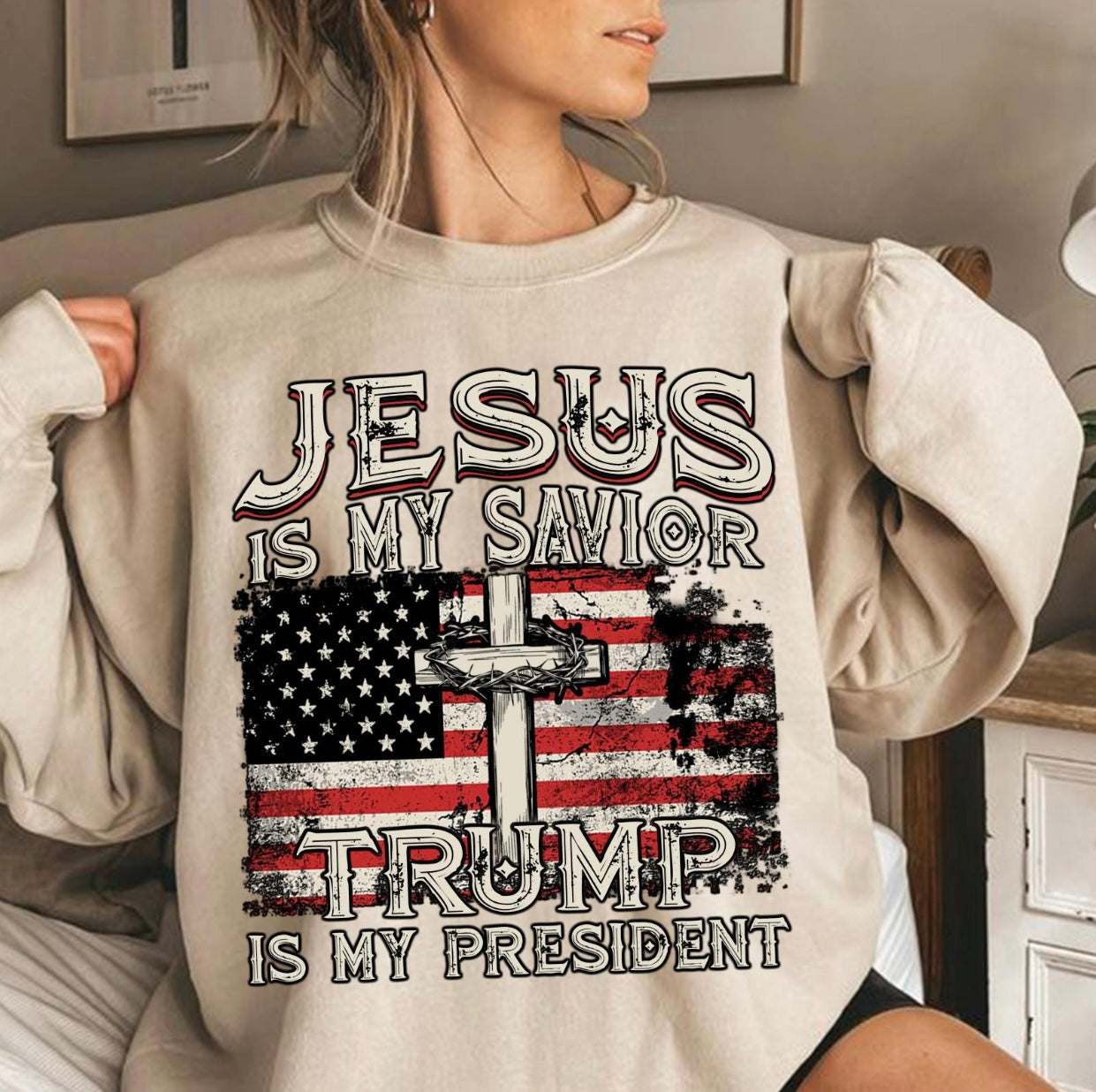 Jesus is my Savior & Trump is my president sweatshirt