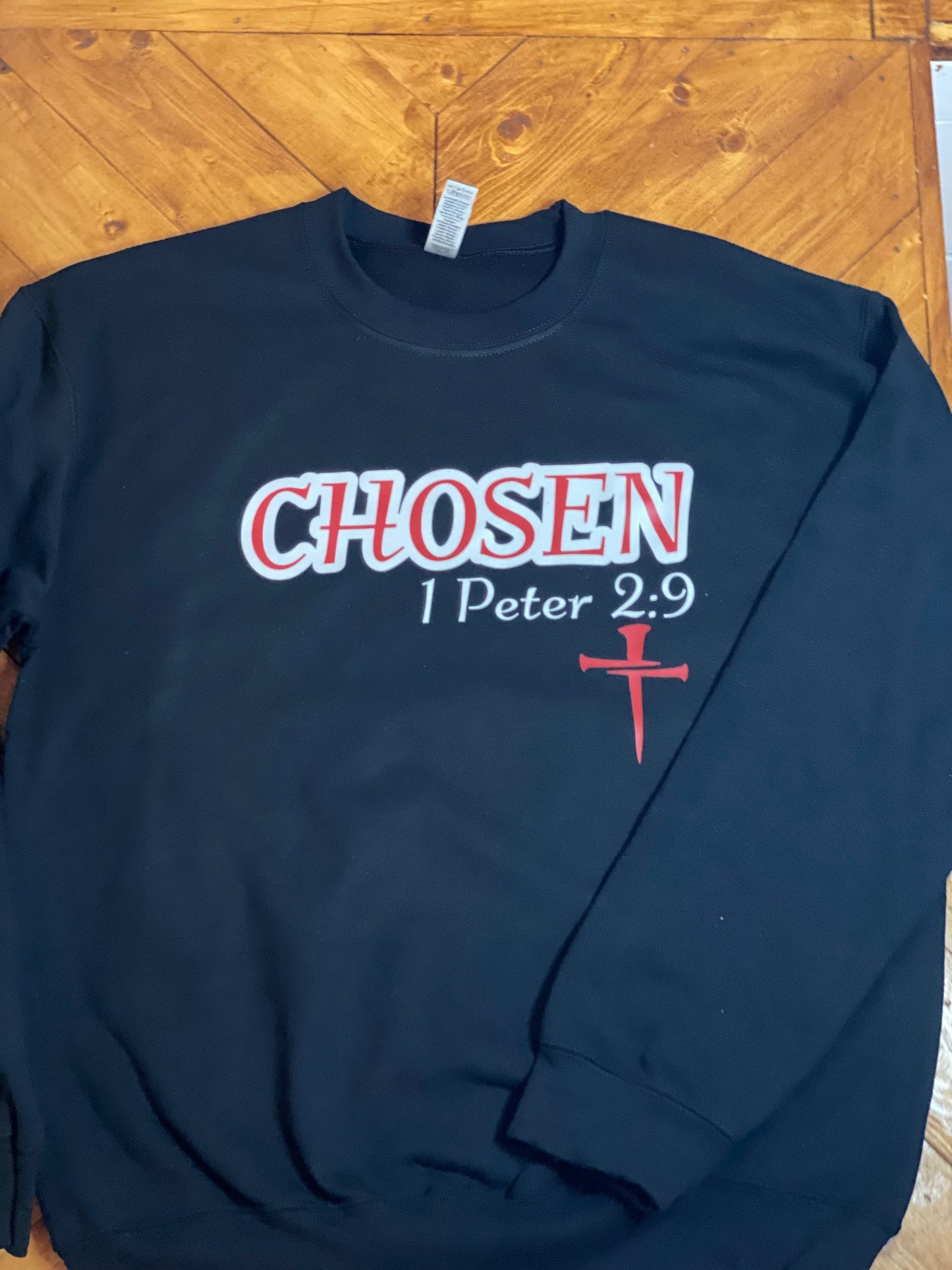 Chosen 1 Peter 2:9 sweatshirt