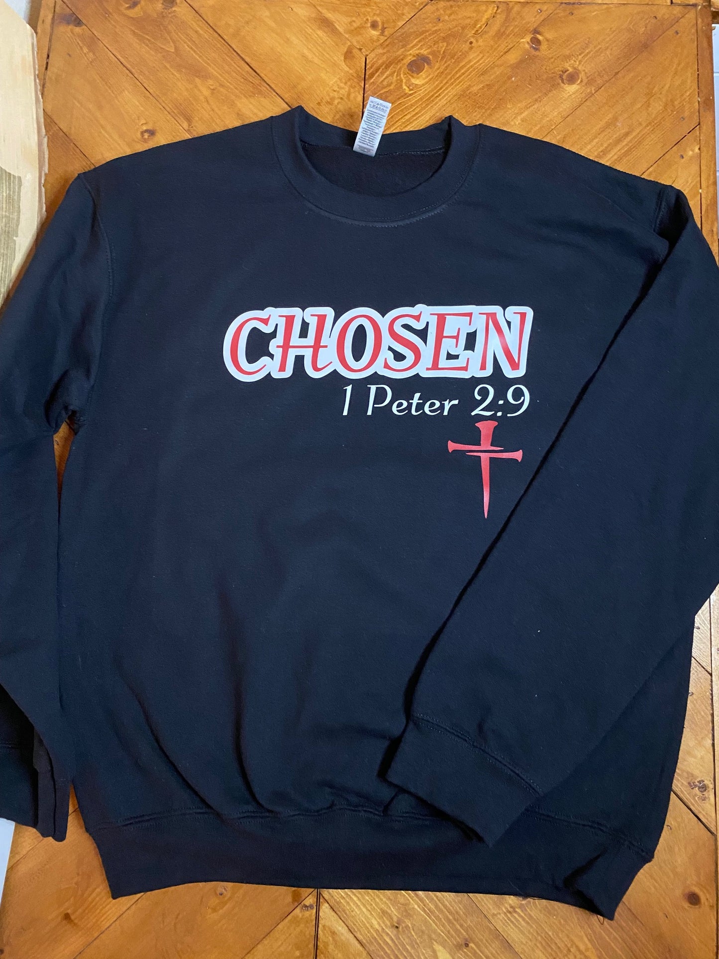 Chosen 1 Peter 2:9 sweatshirt