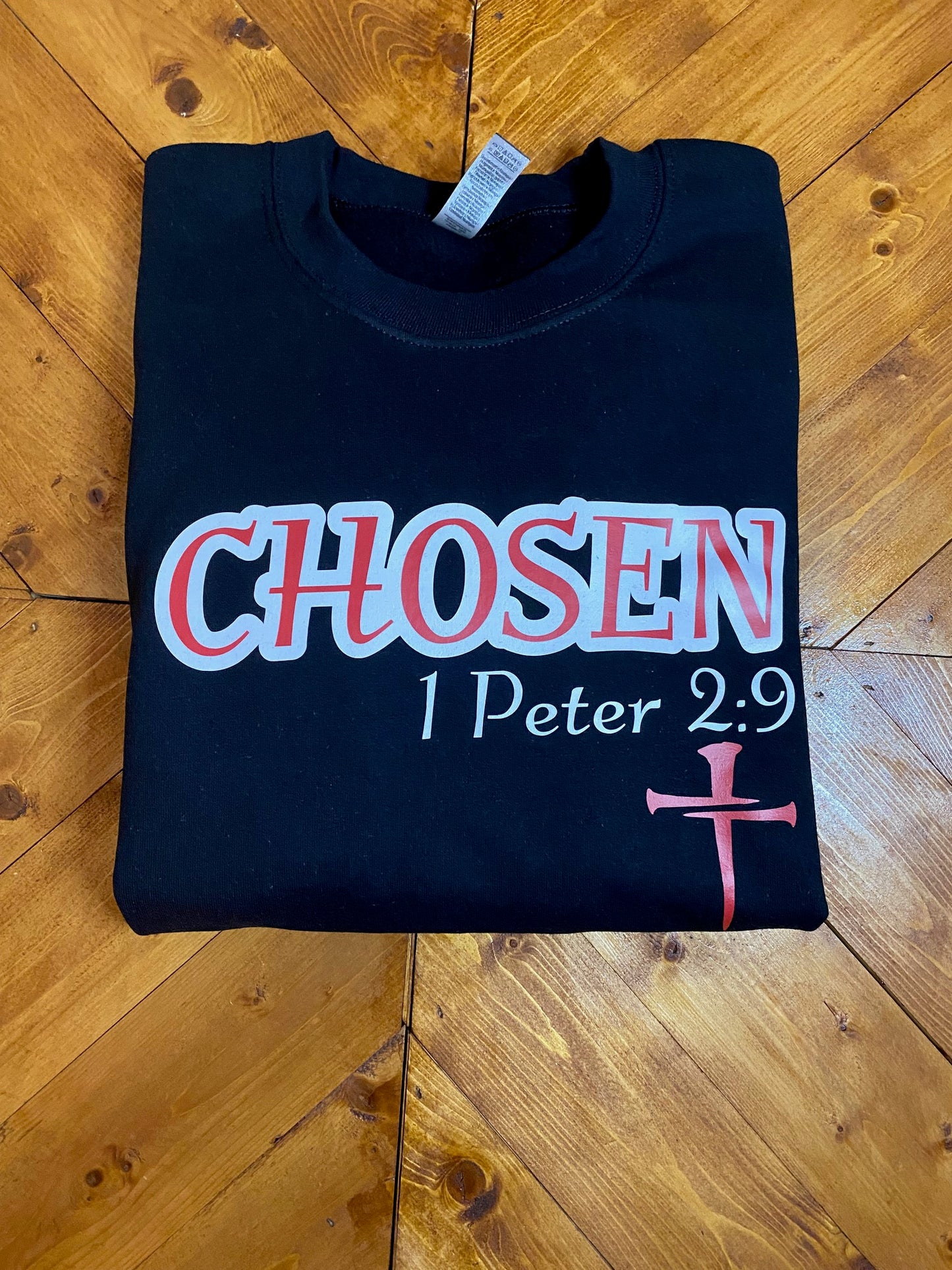 Chosen 1 Peter 2:9 sweatshirt