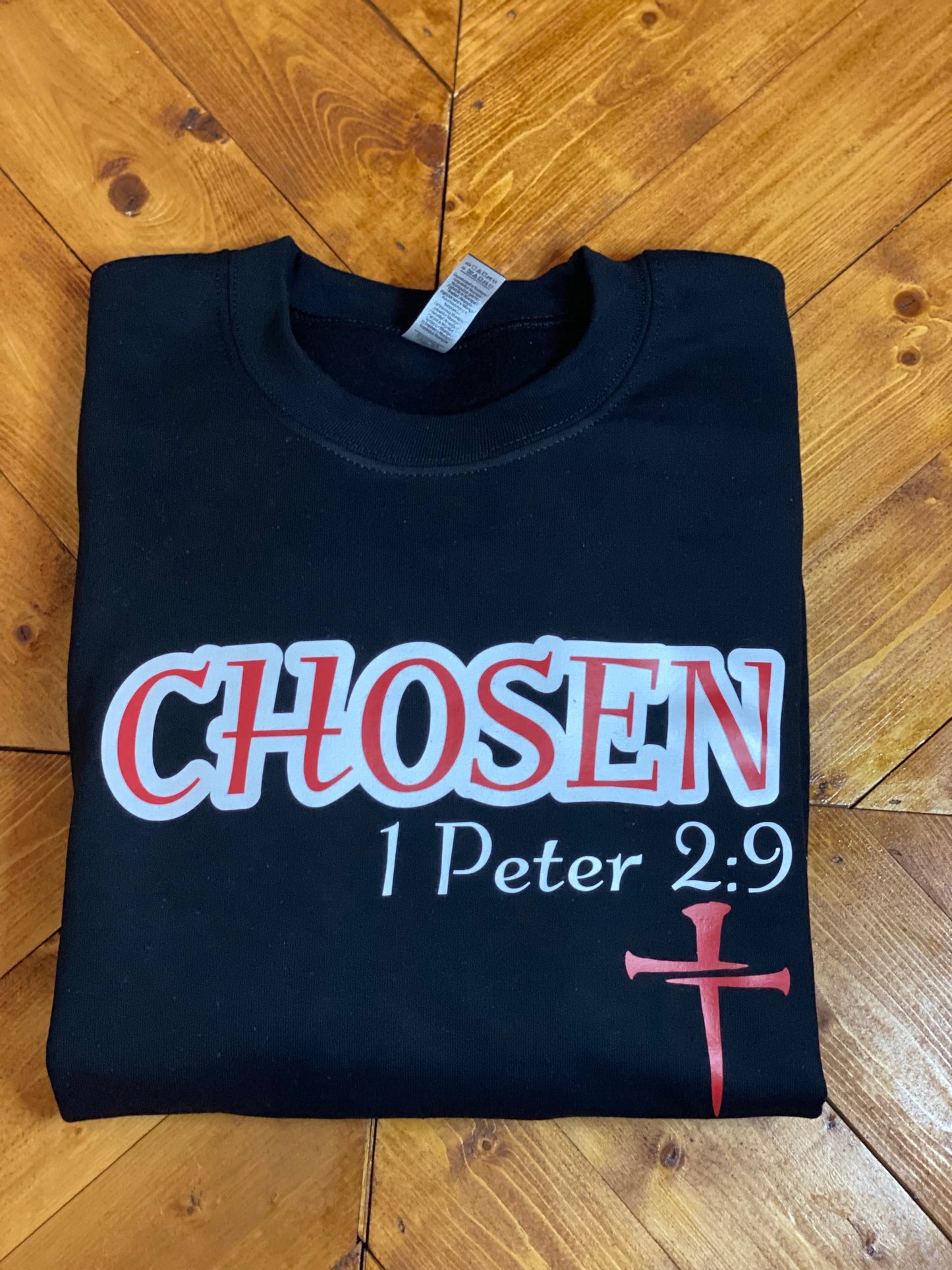 Chosen 1 Peter 2:9 sweatshirt