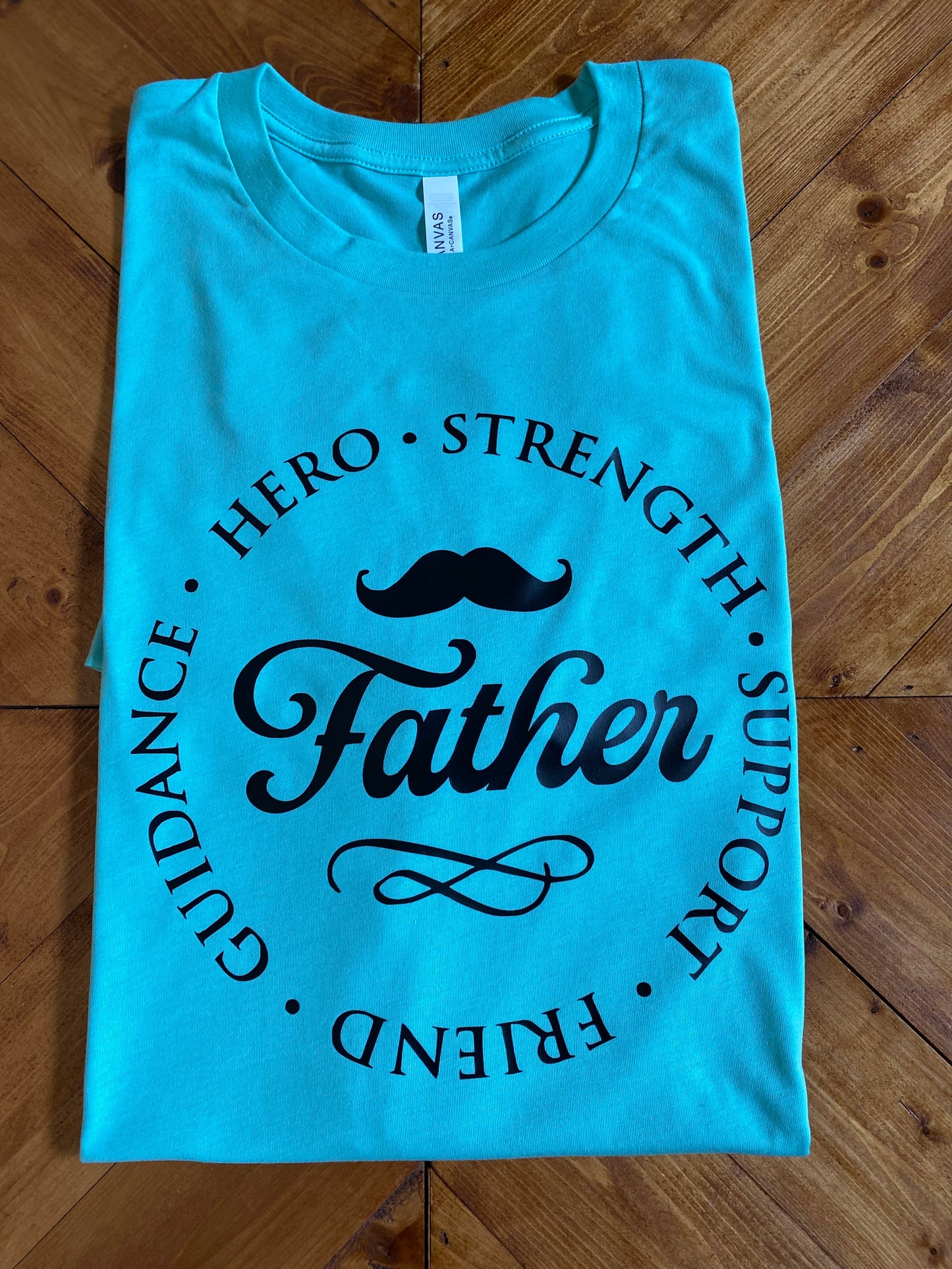 Father - Hero, Strength, Support, Friend, Guidance tshirt