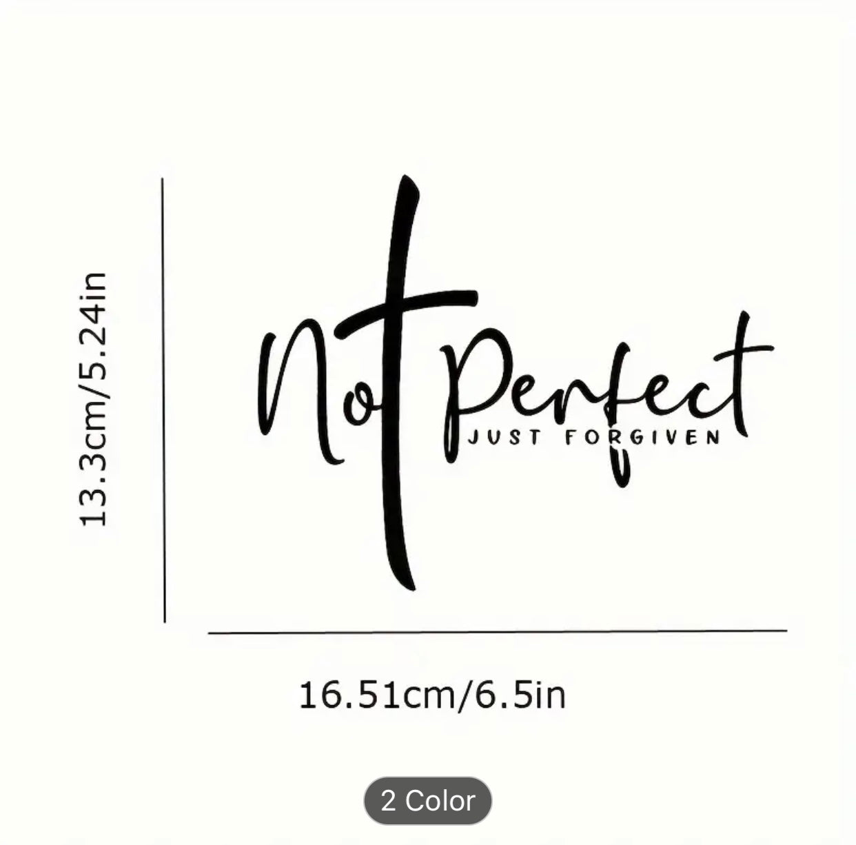 Vinyl "Not Perfect Just Forgiven" Decal Sticker for Car, Laptop, Truck, and Wall - Durable Adhesive Christian Faith Emblem