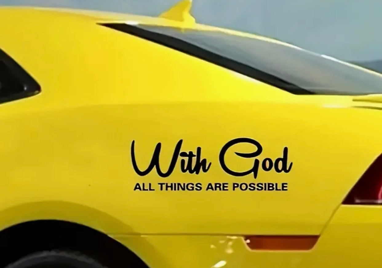 Inspirational Vinyl Car Decal - Perfect for Car Window, Body, Motorcycle, and Go-Kart Decoration with Uplifting With God All Things Are Possible Quote - Made of High-Quality, Long-Lasting Durable Vinyl Material