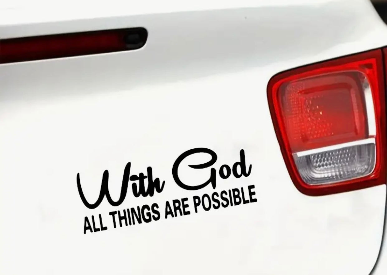 Inspirational Vinyl Car Decal - Perfect for Car Window, Body, Motorcycle, and Go-Kart Decoration with Uplifting With God All Things Are Possible Quote - Made of High-Quality, Long-Lasting Durable Vinyl Material