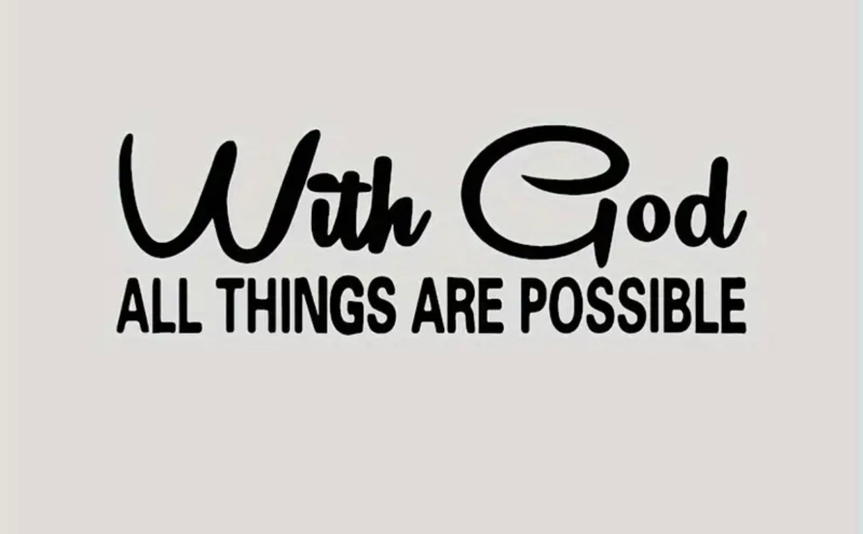 Inspirational Vinyl Car Decal - Perfect for Car Window, Body, Motorcycle, and Go-Kart Decoration with Uplifting With God All Things Are Possible Quote - Made of High-Quality, Long-Lasting Durable Vinyl Material