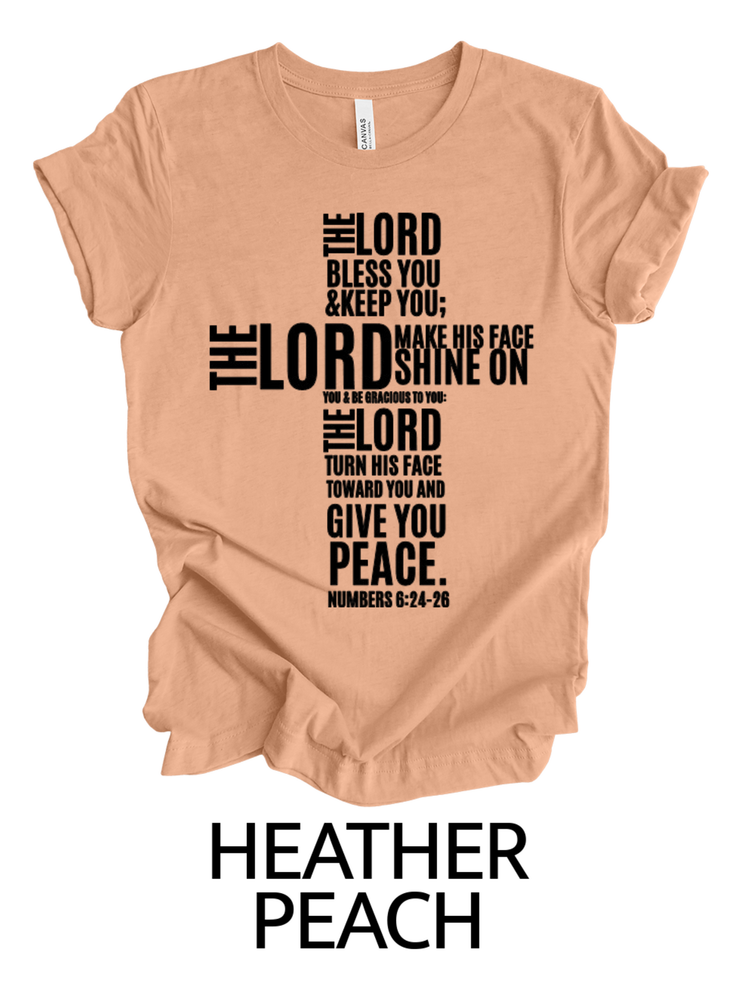 The Lord bless you & Keep you, make his face shine on you & be gracious to you Numbers 6:24-26 tshirt