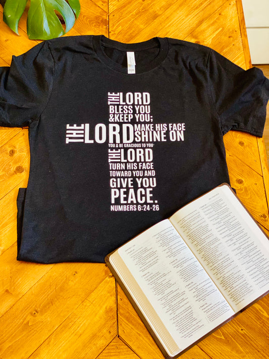 The Lord bless you & Keep you, make his face shine on you & be gracious to you Numbers 6:24-26 tshirt